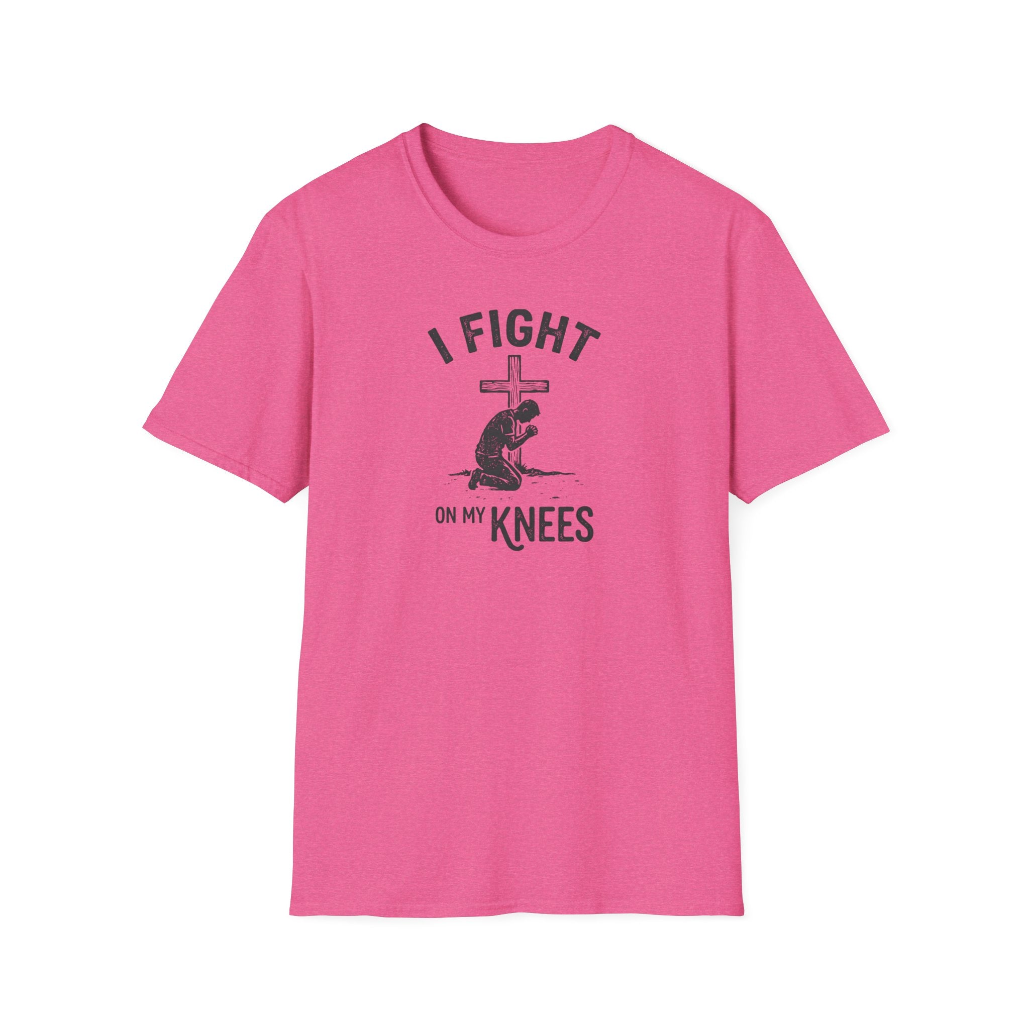 I Fight On My Knees T-Shirt