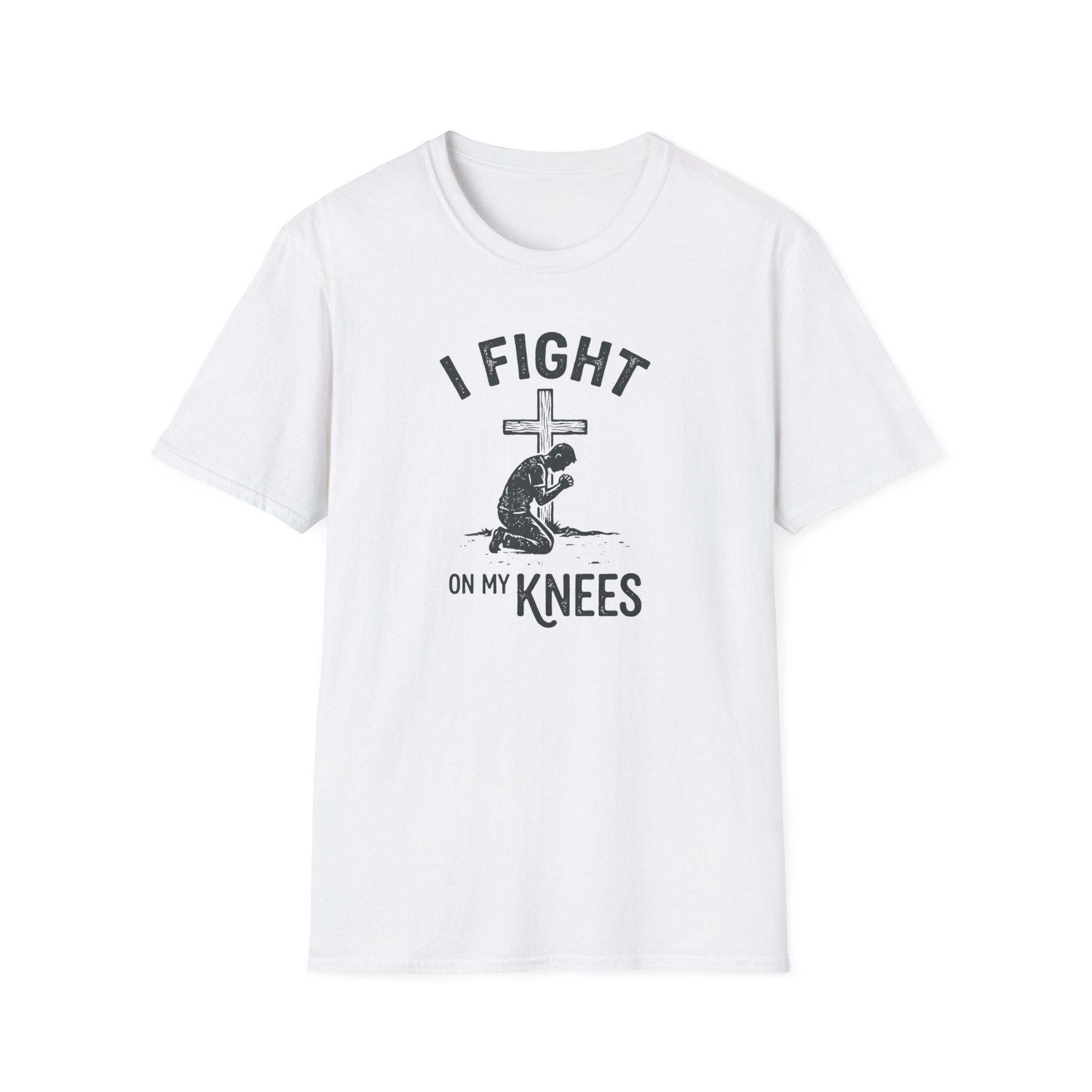 T-Shirt — "I Fight on My Knees" Prayer Graphic
