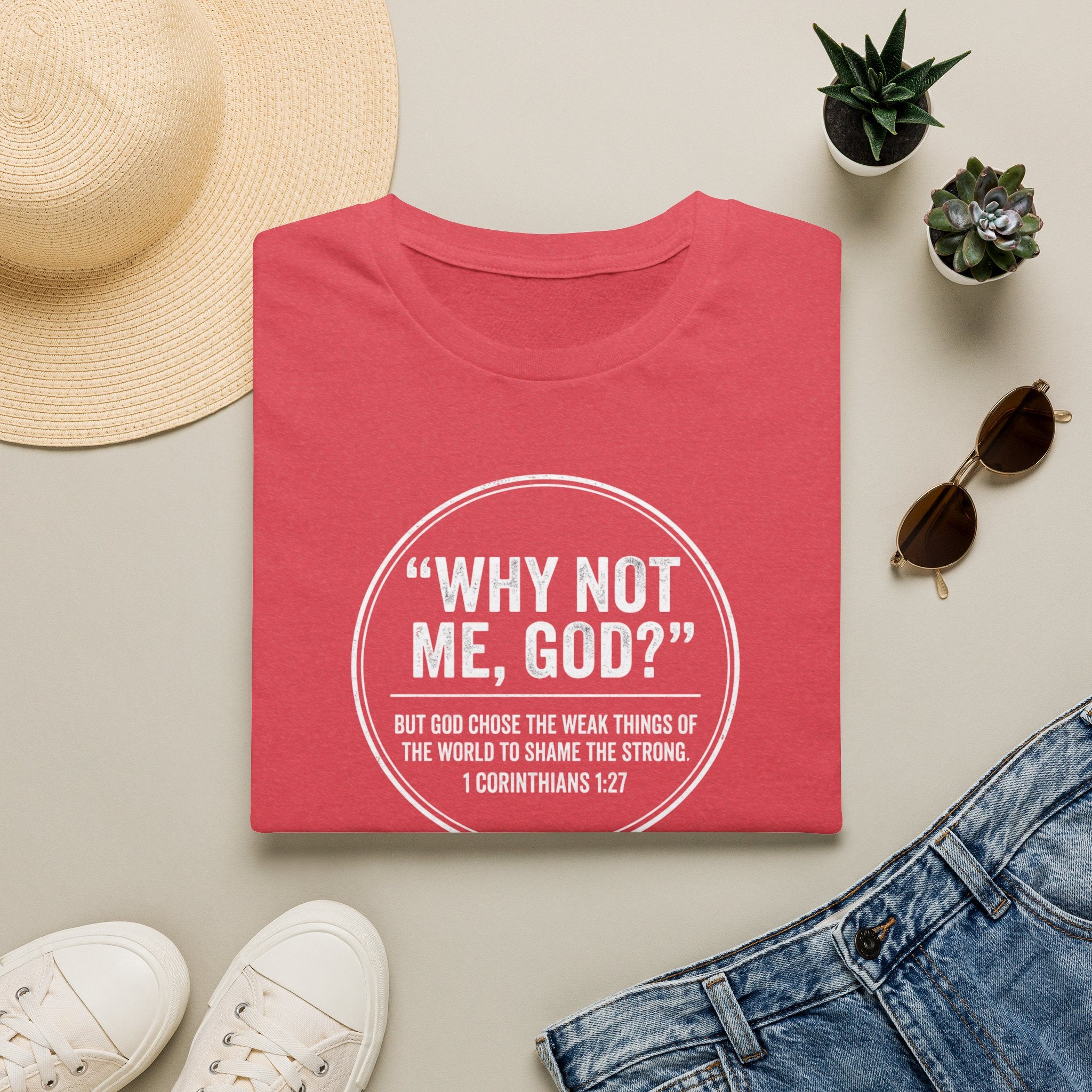"Why Not Me, God?"  Tee