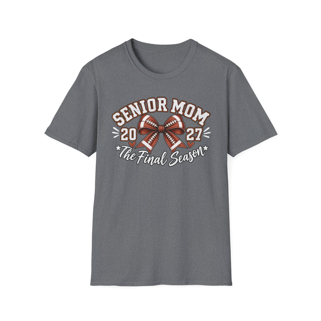 Senior Mom 2027 Football Tee – The Final Season