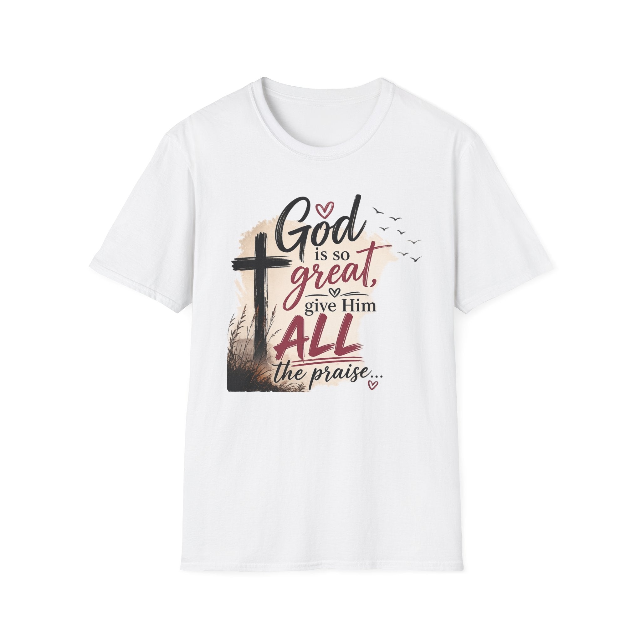 God is So Great T-Shirt