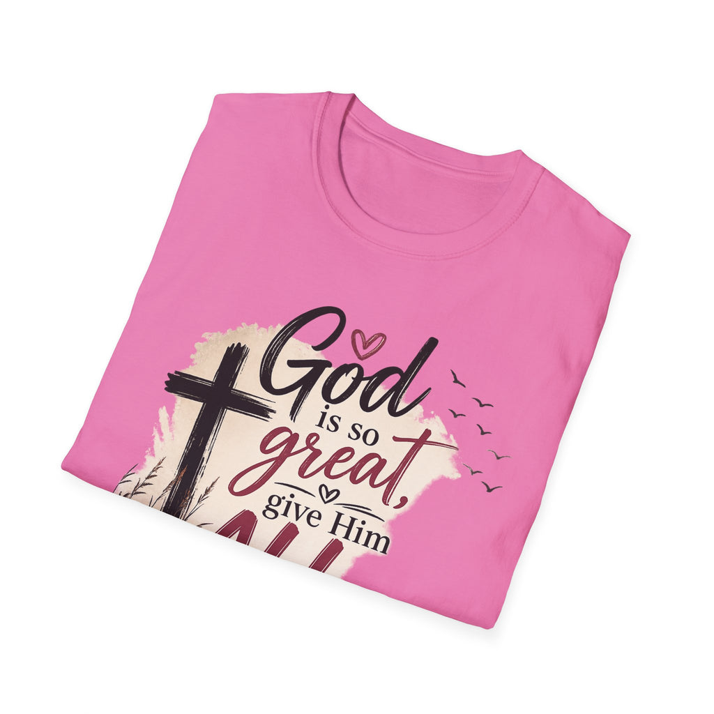 God is So Great T-Shirt