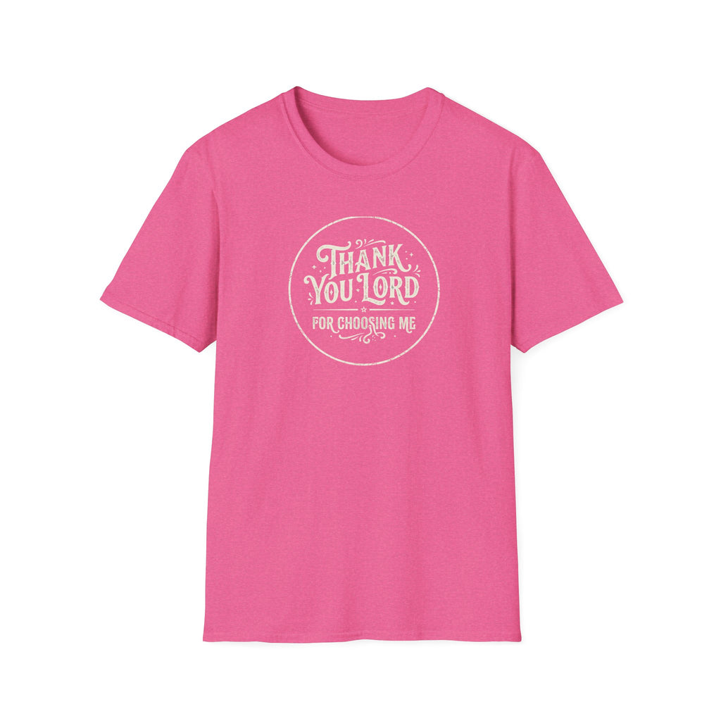 "Thank You Lord For Choosing Me" Tee