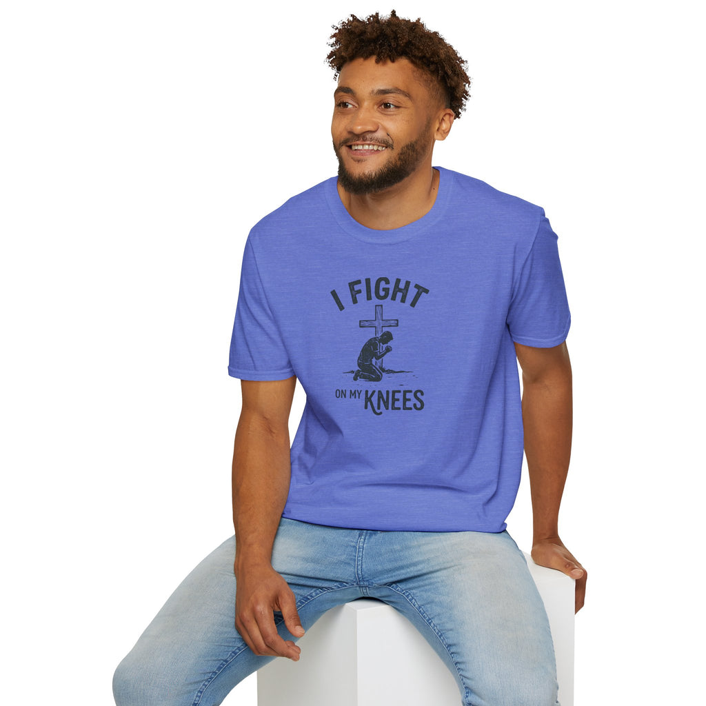 I Fight On My Knees T-Shirt