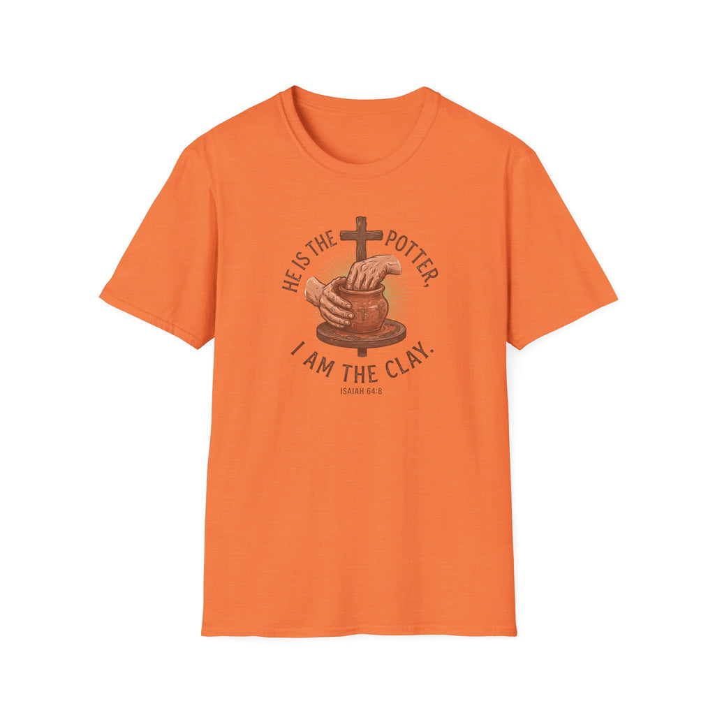 He Is the Potter, I Am the Clay' T-Shirt