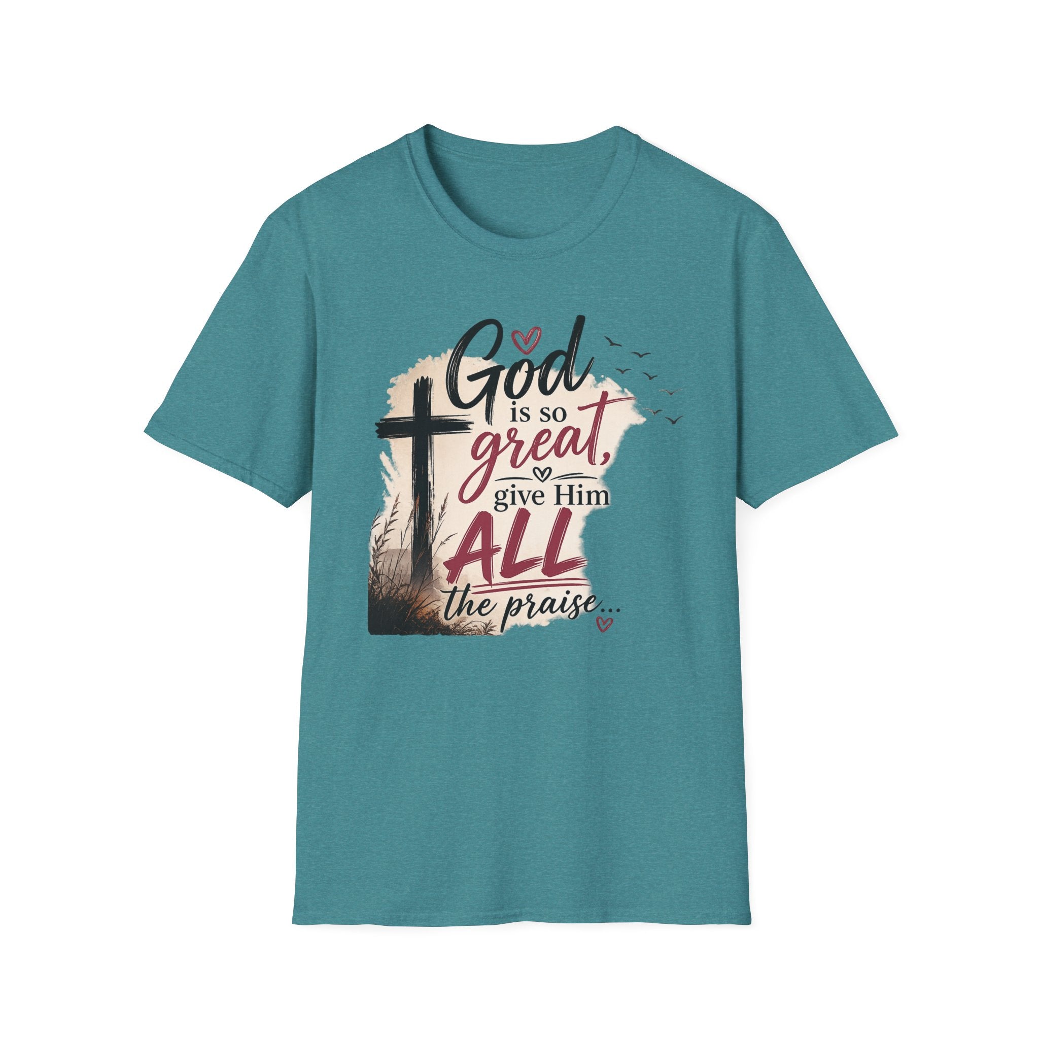 God is So Great T-Shirt